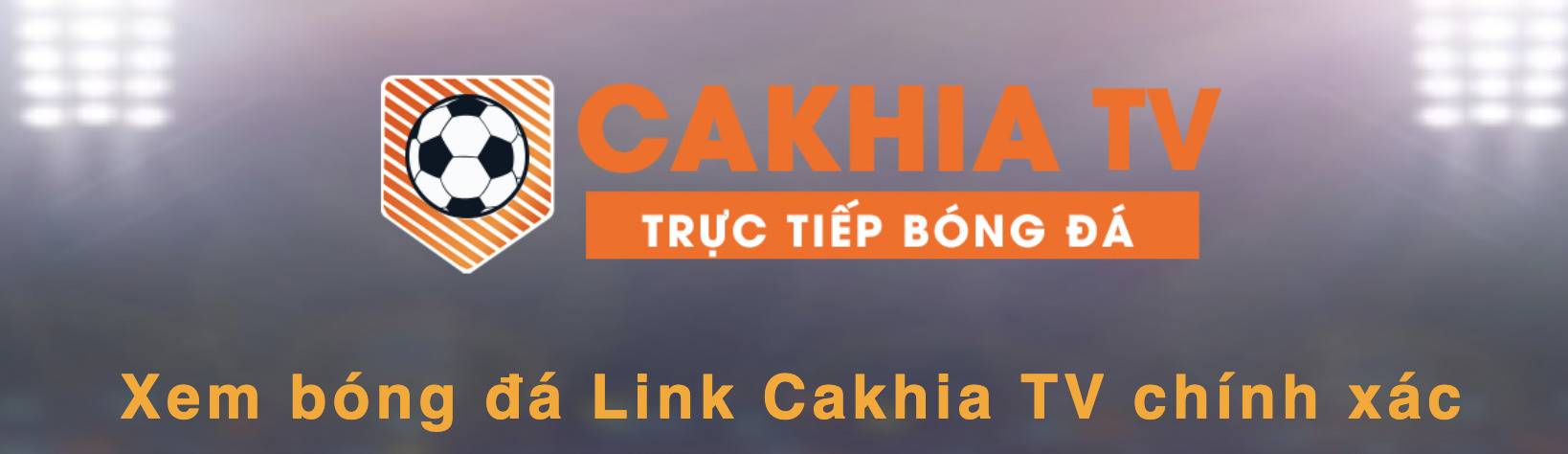 Cakhia TV là gì?