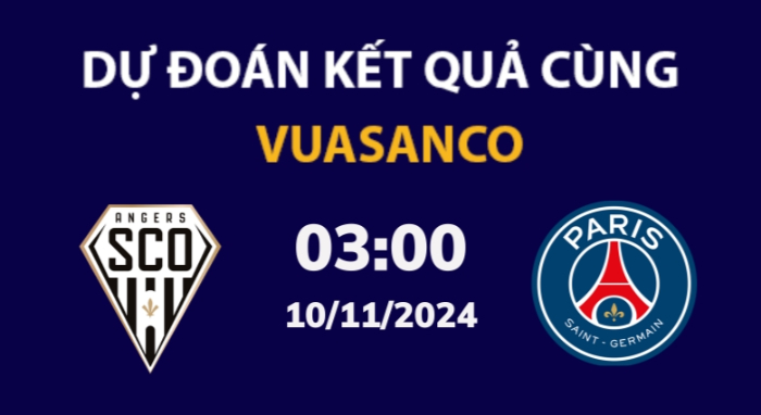 Soi kèo Angers vs PSG – 03h00 – 10/11 – Ligue 1