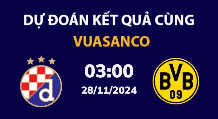 Soi kèo Dinamo Zagreb vs Dortmund – 03h00 – 28/11 – Champions League