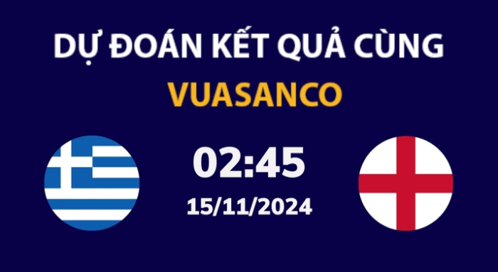 Soi kèo Hy Lạp vs Anh – 02h45 – 15/11 – Nations League