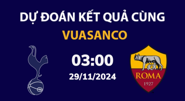 Soi kèo Tottenham vs AS Roma – 03h00 – 29/11 – Europa League